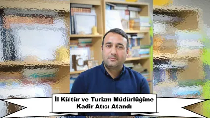 Elazığ İl Kültür ve Turizm Müdürlüğüne Sanat Tarihi Uzmanı Kadir Atıcı Atandı