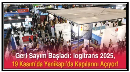 logitrans 2025, 19 Kasım'da Yenikapı'da Kapılarını Açıyor!