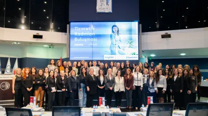 Ticaretin Kadınları Platformu Ankara'da Kadın Girişimcilerle Buluştu