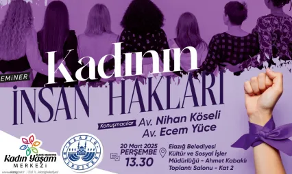 Elazığ Belediyesi'nden 'Kadının İnsan Hakları' Konulu Seminer