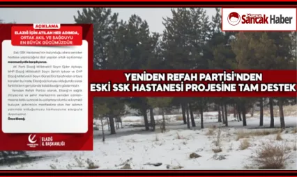 Elazığ Yeniden Refah Partisi'nden Eski SSK Hastanesi Projesine Tam Destek