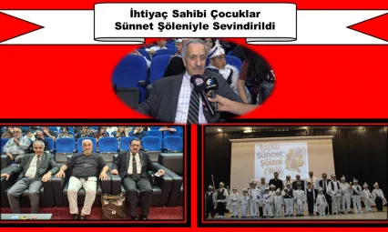İhtiyaç Sahibi Çocuklar Sünnet Şöleniyle Sevindirildi