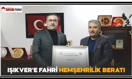 Işıkver'e Fahri Hemşehrilik Beratı