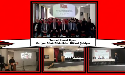 Tunceli Hozat İlçesi Kariyer Günü Etkinlikleri Dikkat Çekiyor