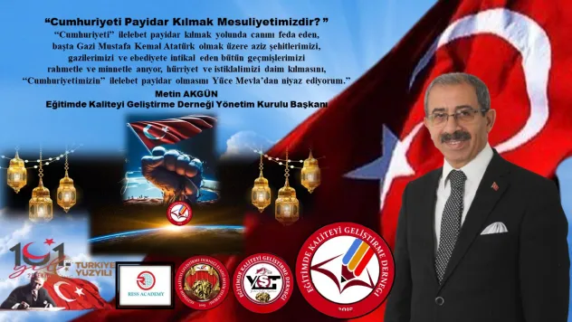 Başkan Akgün, 'Cumhuriyeti Payidar Kılmak Mesuliyetimizdir.'