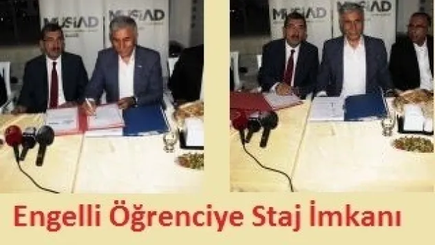 MÜSİAD'dan engelli öğrenciye staj imkanı