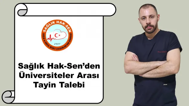 Sağlık Hak-Sen'den Üniversiteler Arası Tayin Talebi