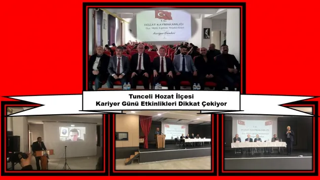 Tunceli Hozat İlçesi Kariyer Günü Etkinlikleri Dikkat Çekiyor