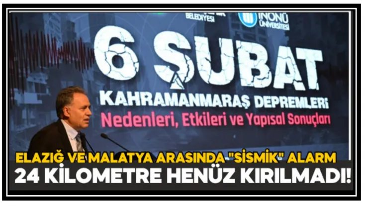 Elazığ Ve Malatya Arasında Sismik Alarm: 24 Kilometre Henüz Kırılmadı!