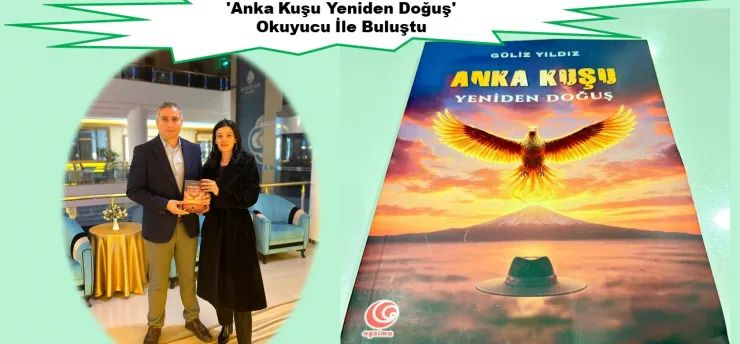 'Anka Kuşu Yeniden Doğuş' Okuyucu İle Buluştu