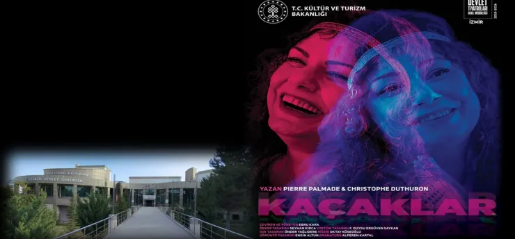 İzmir Devlet Tiyatrosu'ndan 'Kaçaklar' Elazığ'da Sahnelenecek