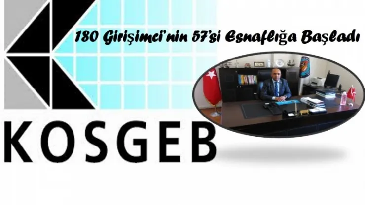 180 Girişimci'nin 57'si Esnaflığa Başladı.