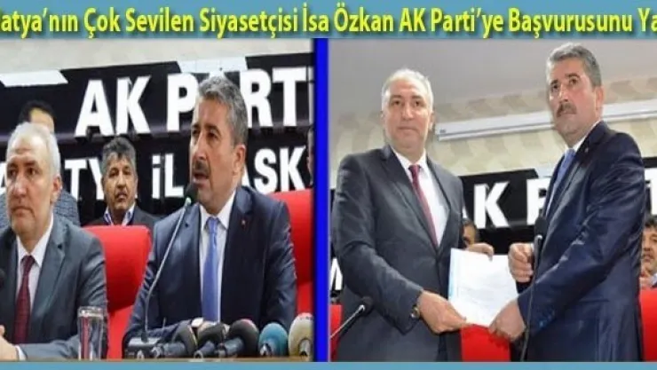 AK Parti Malatya milletvekili aday adayı İsa Özkan...