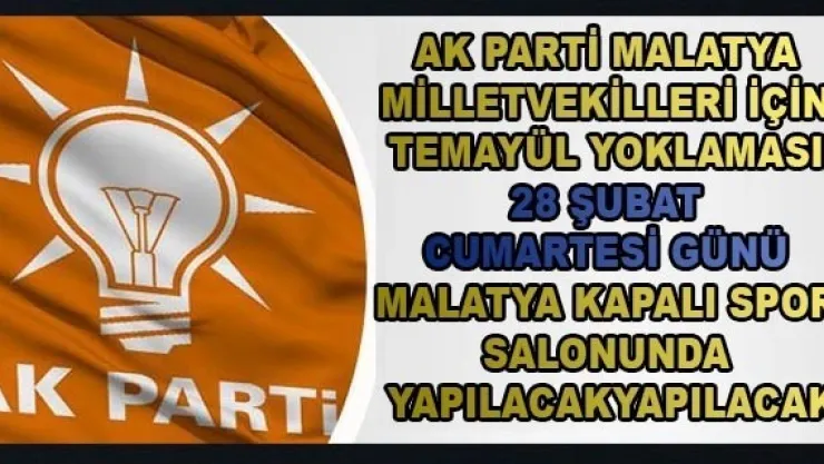 AK Parti Malatya Temayül Yoklaması 28 Şubat'ta