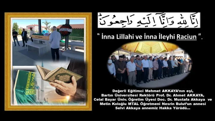 Akkaya Ailesinin Acısını Paylaşıyoruz