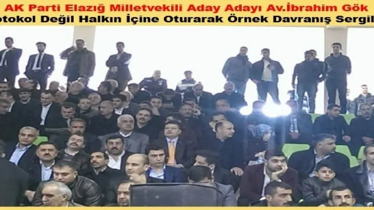 Av.İbrahim Gök Protokol Değil Halkın İçinde Yer Aldı