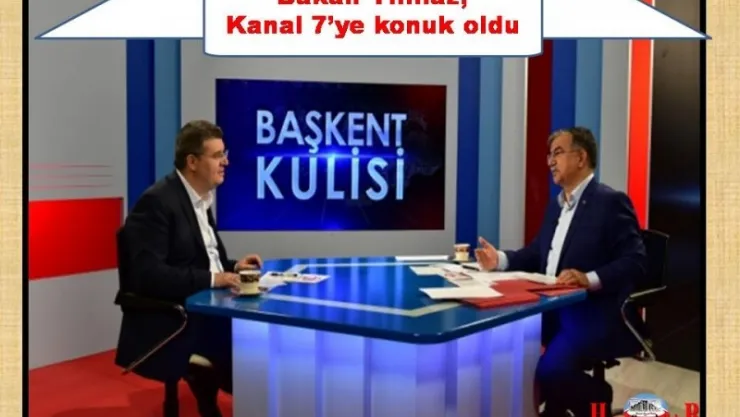 Bakan Yılmaz, Kanal 7'ye konuk oldu