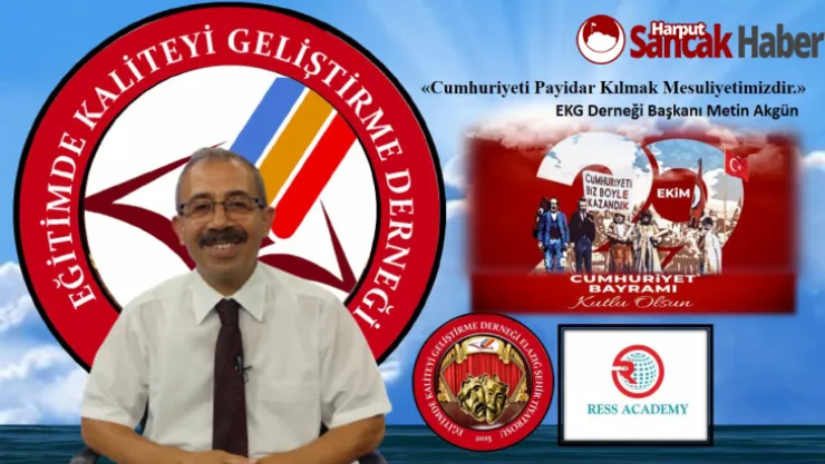 Başkan Akgün, 'Cumhuriyeti Payidar Kılmak Mesuliyetimizdir.'