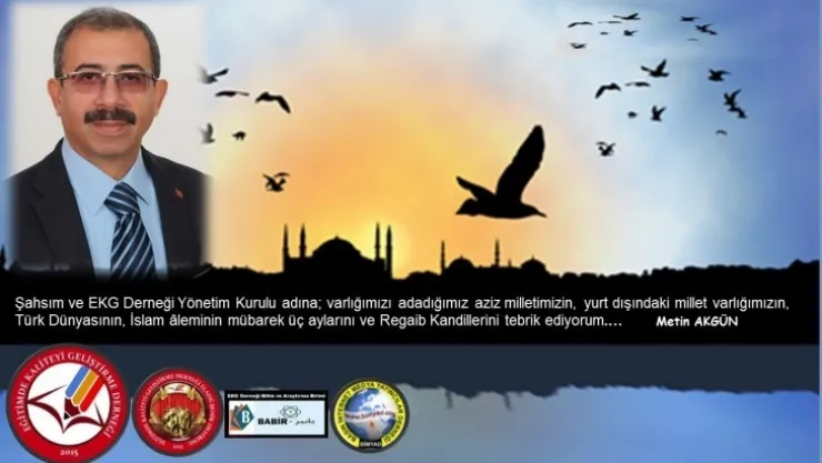 Başkan Akgün'den Üç Ayların başlaması ve Regaip kandili Mesajı.