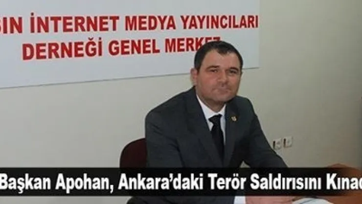 Başkan Apohan, Ankara'daki Terör Saldırısını Kınadı