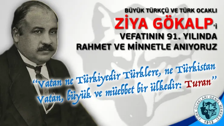 Büyük Türk Ocaklı Ziya Gökalp'i Rahmetle Anıyoruz
