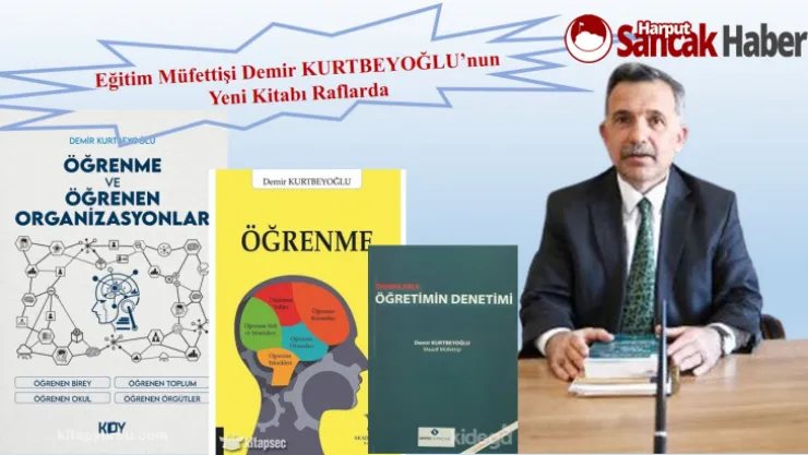 Eğitim Müfettişi Demir KURTBEYOĞLU'nun Yeni Kitabı Raflarda