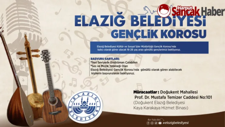 Elazığ Belediyesi Gençlik Korosu, Yeni Yeteneklerini Bekliyor