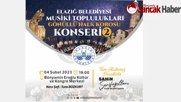 Elazığ Belediyesi Musiki Toplulukları Gönüllü Halk Korosu Müzik Ziyafeti Yaşatacak