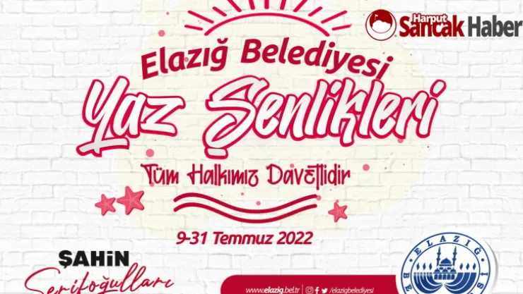 Elazığ Belediyesi Yaz Şenlikleri 9 Temmuz'da Başlıyor