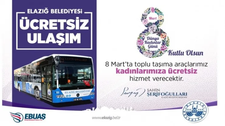 Elazığ Belediyesi'nden Kadınlara Ücretsiz Ulaşım Hizmeti