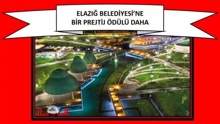 ELAZIĞ BELEDİYESİ'NE BİR PREJTİJ ÖDÜLÜ DAHA