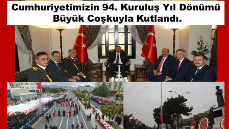 Cumhuriyetimizin 94. kuruluş yıl dönümü büyük coşkuyla kutlandı.