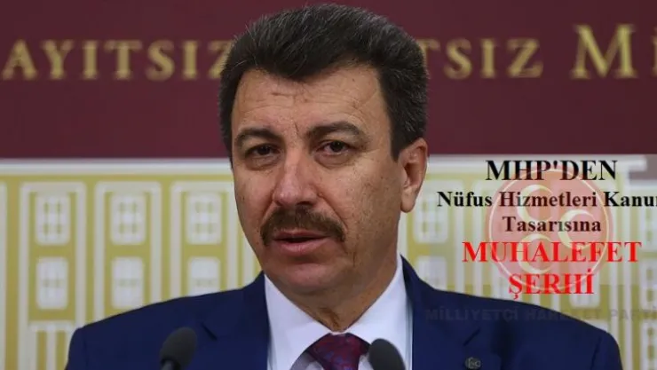 Nüfus ve Vatandaşlık Hizmetleri Kanun Tasarısına MHP Muhalefet Şerhi
