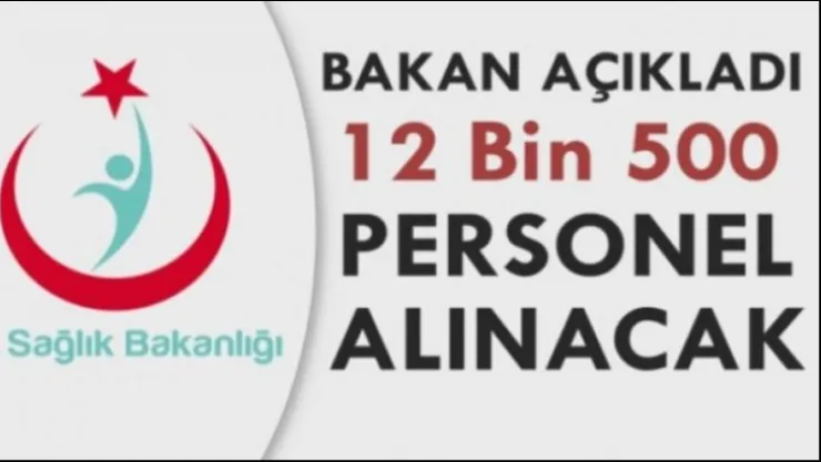 12 Bin Personel Alınacak