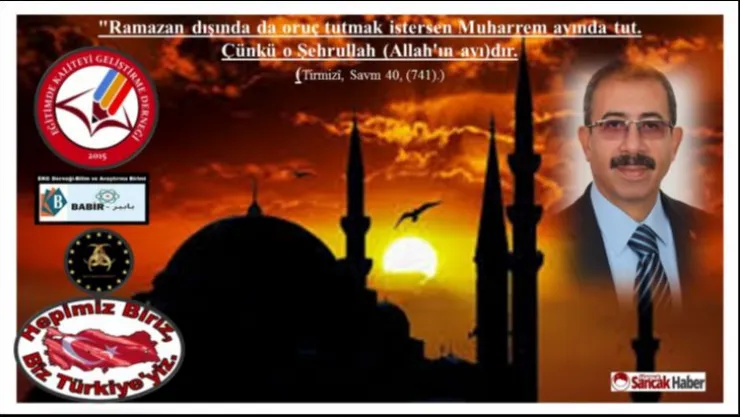 BAŞKAN AKGÜN: 'Muharrem Ayı, Şehrullah (Allah'ın ayı)dır' Dedi.