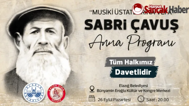 Elazığ Musikisinin Üstatlarından Sabri Çavuş Anılacak