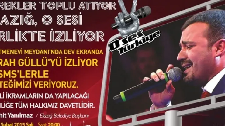 Elazığ 'O Ses Emrah'ı Hep Birlikte İzleyecek..