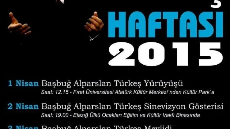 Elazığ Ülkü Ocaklarından 1-5 NİSAN BAŞBUĞ ALPASLAN TÜRKEŞ HAFTASI ETKİNLİKLERİ