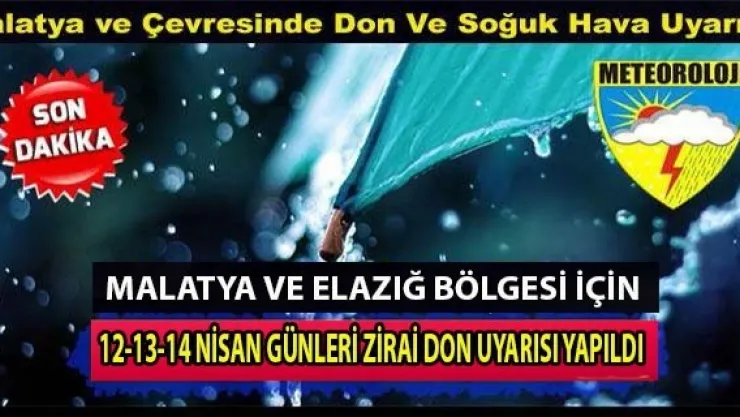 Elazığ ve Malatya İçin 2 Günlük Zirai Don Uyarısı