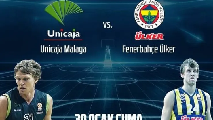 FENERBAHÇE ÜLKER ZORLU UNİCAJA MALAGA DEPLASMANINDA