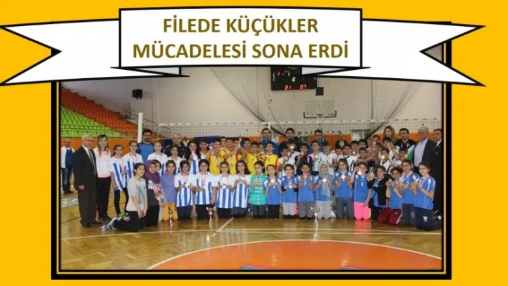 FİLEDE KÜÇÜKLER MÜCADELESİ SONA ERDİ