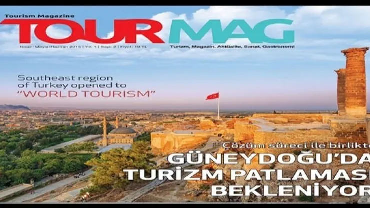 Güneydoğu'da Turizm Patlaması Bekleniyor