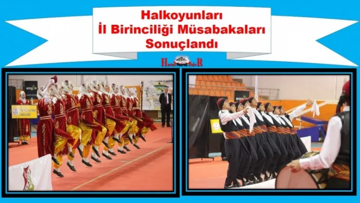 Halkoyunları İl Birinciliği Müsabakaları Sonuçlandı