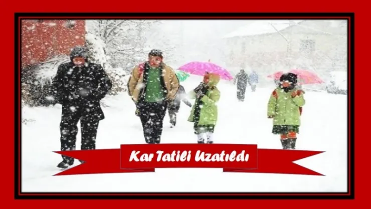 Kar Tatili Uzatıldı!