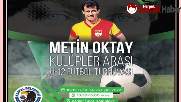 Kartal Belediyesi'nden Unutulmaz Futbolcu Metin Oktay'a Vefa Turnuvası
