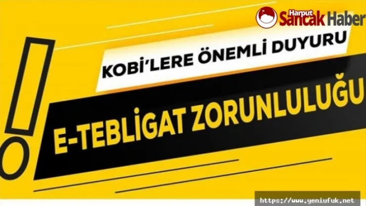 KOBİ'lere E-Tebligat Zorunluluğu