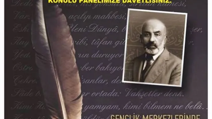 'M. AKİF ERSOY'U ANLAMAK' PANELİNDE GENÇLERİMİZLE BULUŞUYORUZ