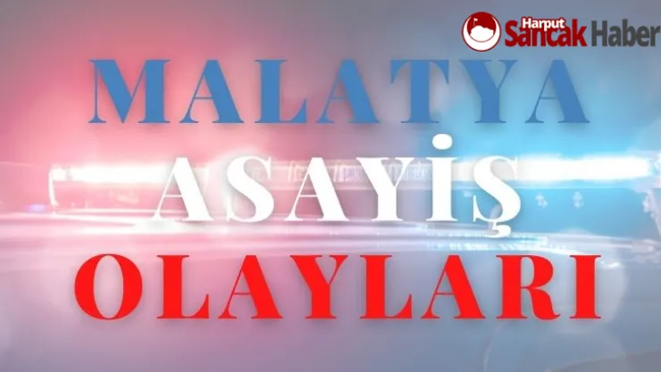 Malatya Asayiş Olayları