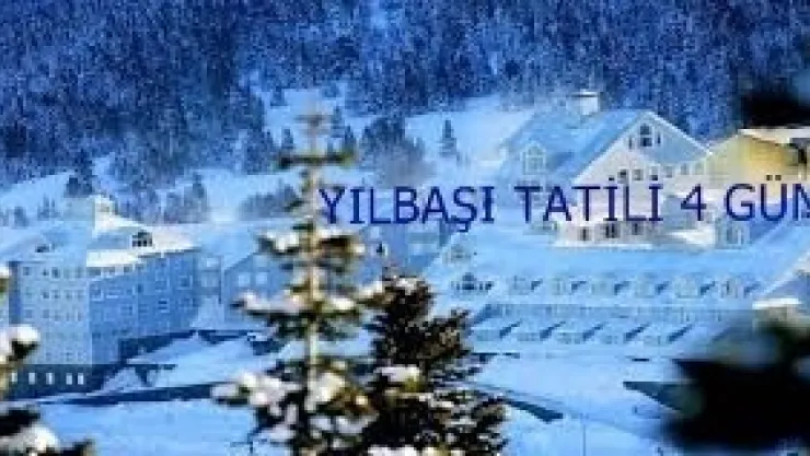 MEMURLARIN YILBAŞI TATİLİ 4 GÜN OLDU