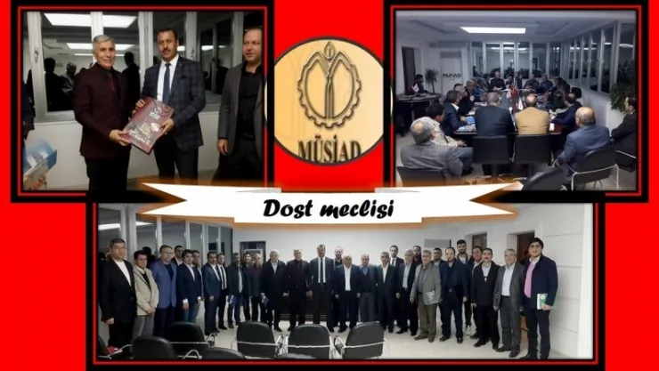 MÜSİAD Dost Meclisine Turan Karahan Konuk Oldu